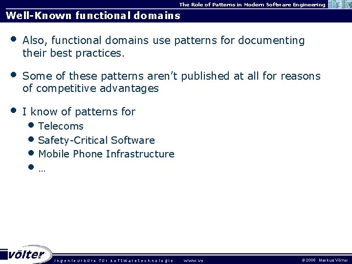 The Role of Patterns in Modern Software Engineering Well-Known functional domains • Also, functional The Role of Patterns in Modern Software Engineering Well-Known functional domains • Also, functional