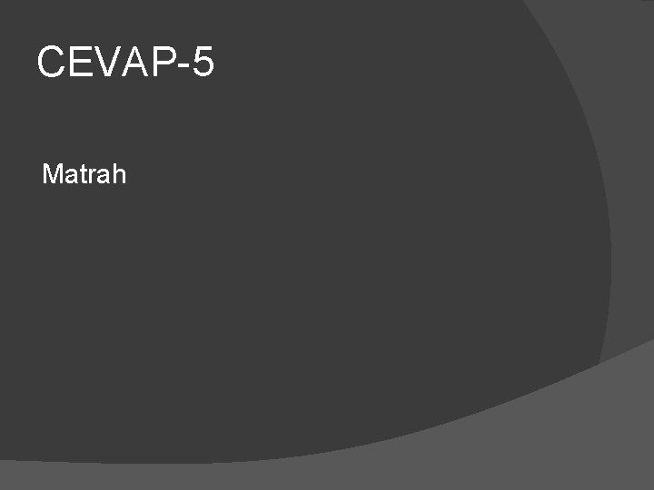 CEVAP-5 Matrah 