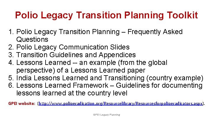 Polio Legacy Transition Planning Toolkit 1. Polio Legacy Transition Planning – Frequently Asked Questions