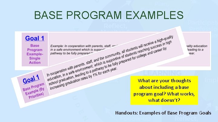 BASE PROGRAM EXAMPLES What are your thoughts about including a base program goal? What