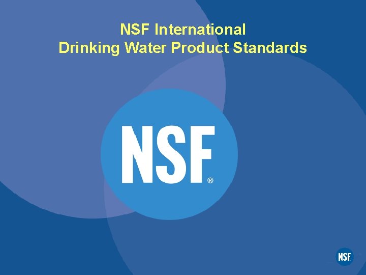 NSF International Drinking Water Product Standards 