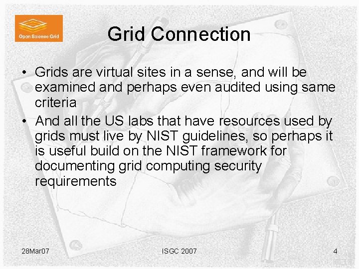 Grid Connection • Grids are virtual sites in a sense, and will be examined Grid Connection • Grids are virtual sites in a sense, and will be examined