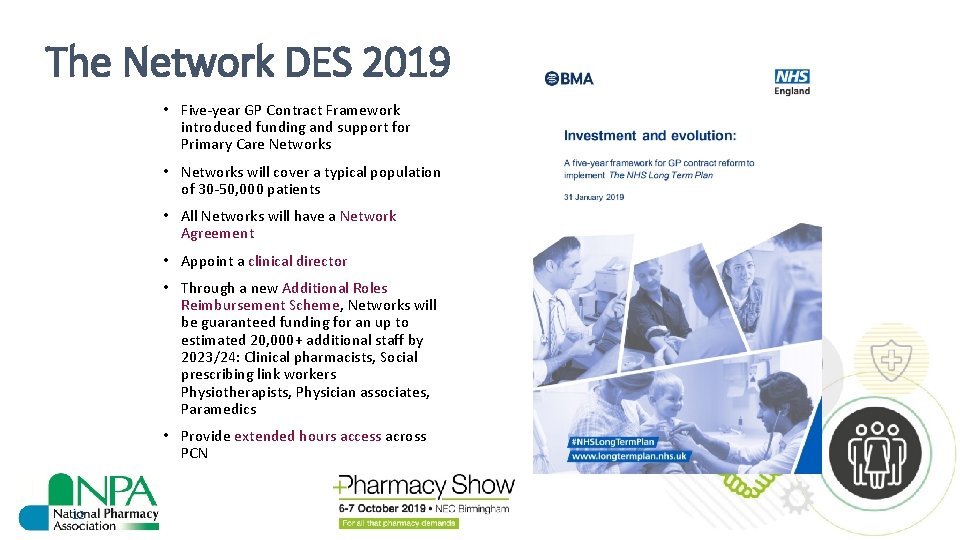 The Network DES 2019 • Five-year GP Contract Framework introduced funding and support for