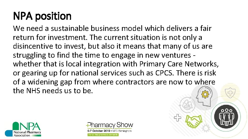 NPA position We need a sustainable business model which delivers a fair return for
