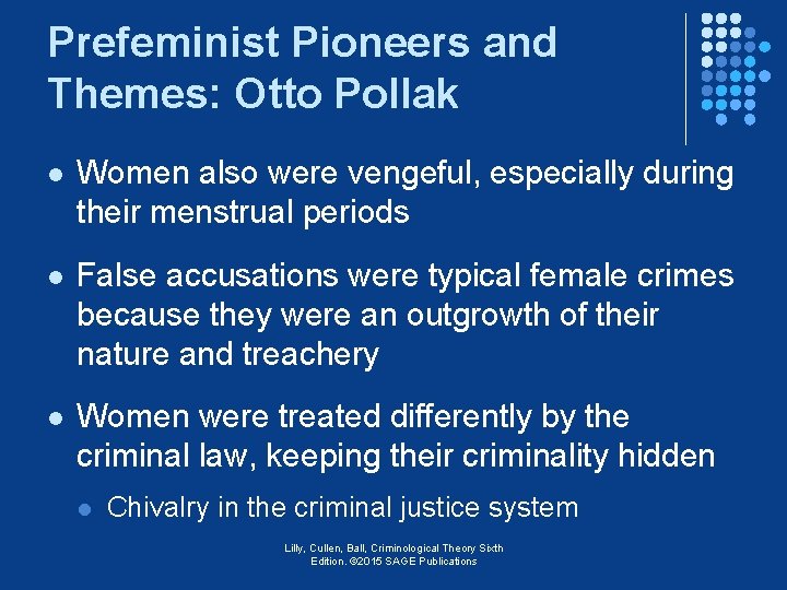 Prefeminist Pioneers and Themes: Otto Pollak l Women also were vengeful, especially during their