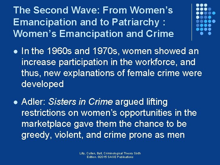 The Second Wave: From Women’s Emancipation and to Patriarchy : Women’s Emancipation and Crime