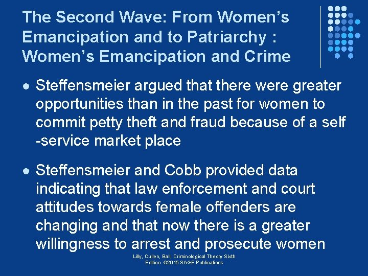 The Second Wave: From Women’s Emancipation and to Patriarchy : Women’s Emancipation and Crime