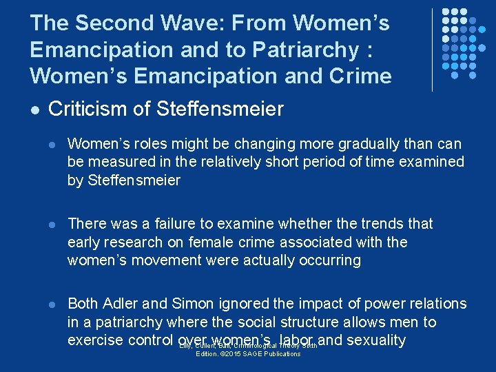 The Second Wave: From Women’s Emancipation and to Patriarchy : Women’s Emancipation and Crime