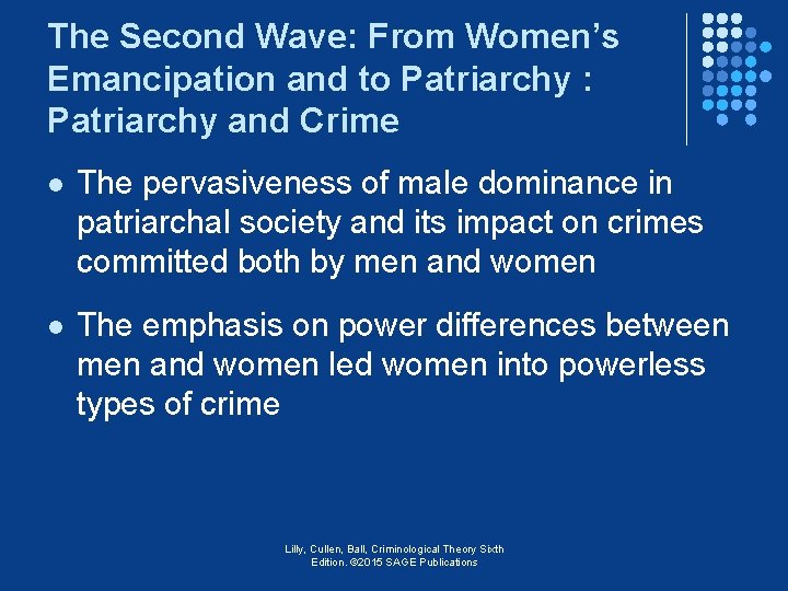 The Second Wave: From Women’s Emancipation and to Patriarchy : Patriarchy and Crime l