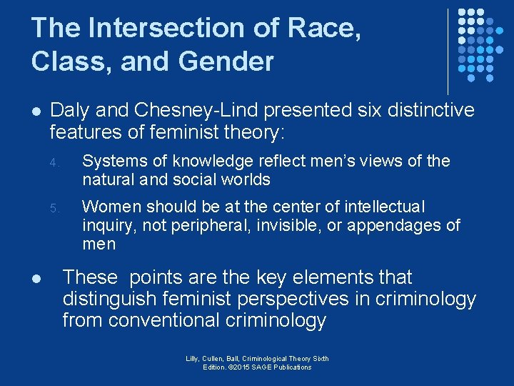 The Intersection of Race, Class, and Gender l l Daly and Chesney-Lind presented six
