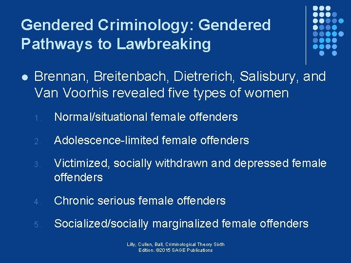Gendered Criminology: Gendered Pathways to Lawbreaking l Brennan, Breitenbach, Dietrerich, Salisbury, and Van Voorhis