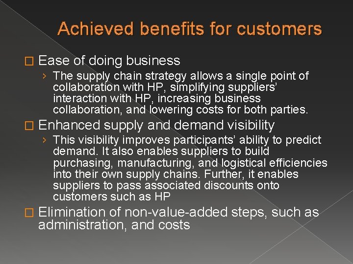 Achieved benefits for customers � Ease of doing business › The supply chain strategy