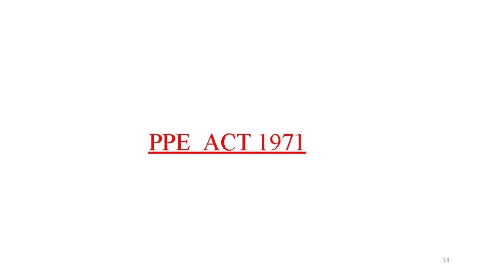 PPE ACT 1971 14 