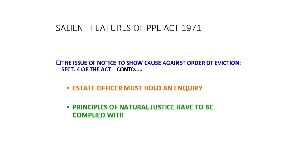 SALIENT FEATURES OF PPE ACT 1971 q. THE ISSUE OF NOTICE TO SHOW CAUSE