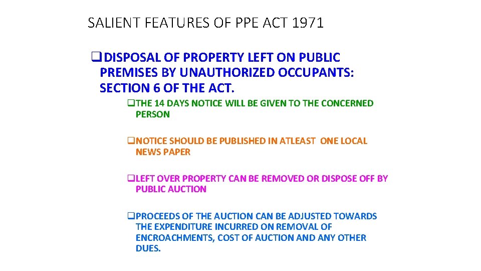 SALIENT FEATURES OF PPE ACT 1971 q. DISPOSAL OF PROPERTY LEFT ON PUBLIC PREMISES