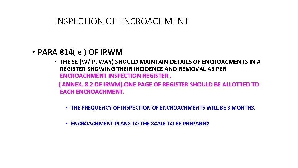 INSPECTION OF ENCROACHMENT • PARA 814( e ) OF IRWM • THE SE (W/