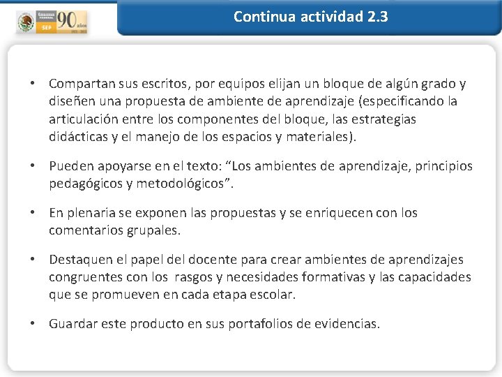 Continua actividad 2. 3 • Compartan sus escritos, por equipos elijan un bloque de