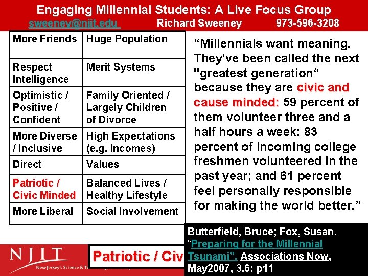 Engaging Millennial Students: A Live Focus Group sweeney@njit. edu Richard Sweeney More Friends Huge