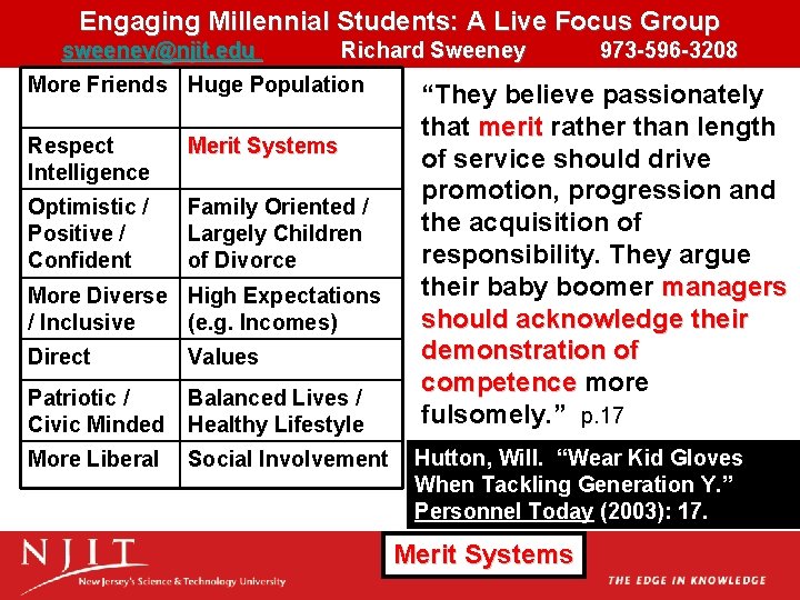 Engaging Millennial Students: A Live Focus Group sweeney@njit. edu Richard Sweeney More Friends Huge