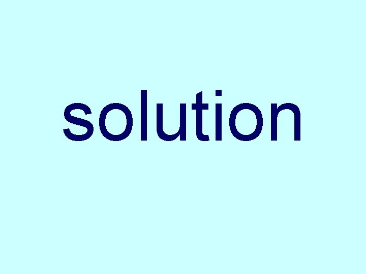 solution 