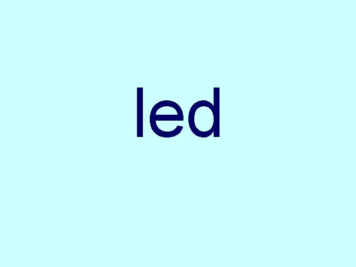 led 