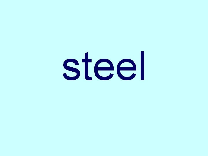 steel 