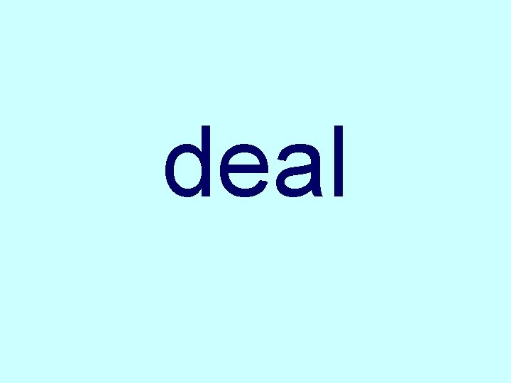 deal 