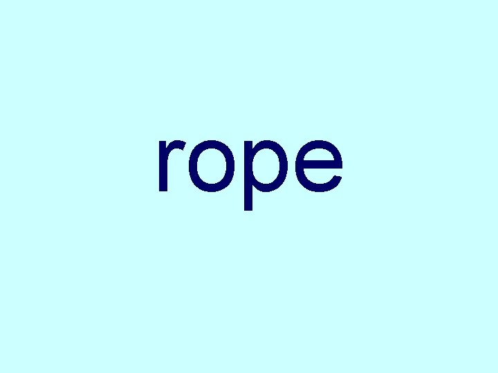 rope 