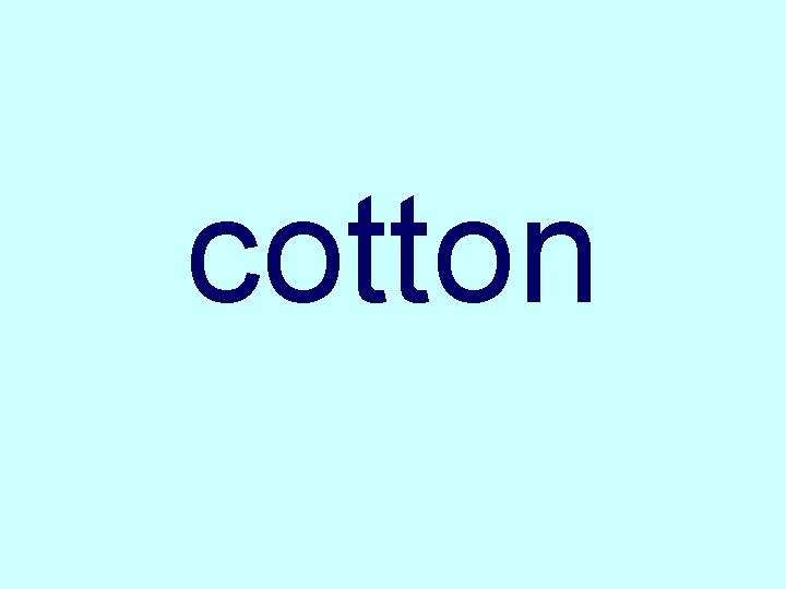 cotton 