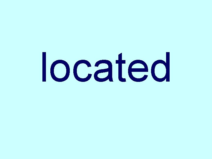 located 