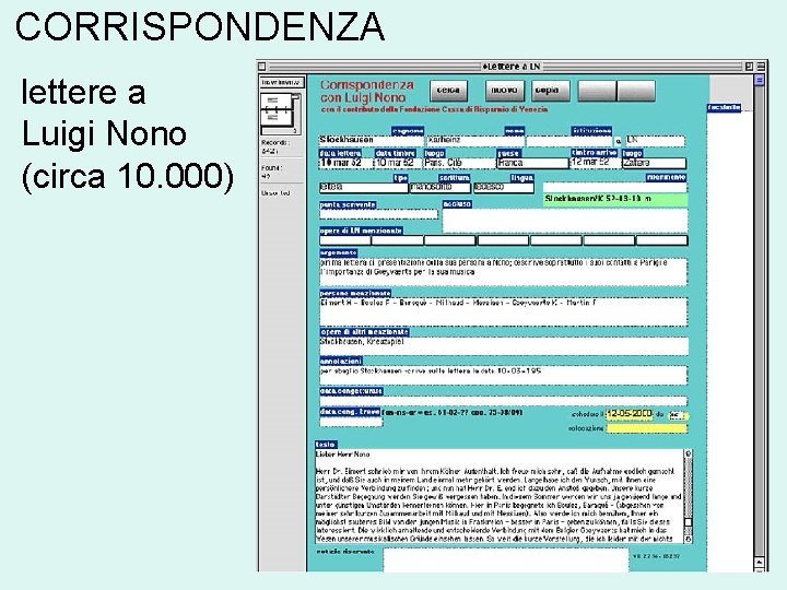 CORRISPONDENZA lettere a Luigi Nono (circa 10. 000) 