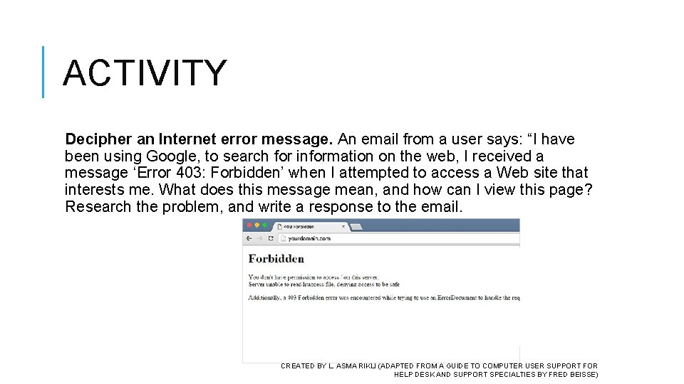 ACTIVITY Decipher an Internet error message. An email from a user says: “I have ACTIVITY Decipher an Internet error message. An email from a user says: “I have
