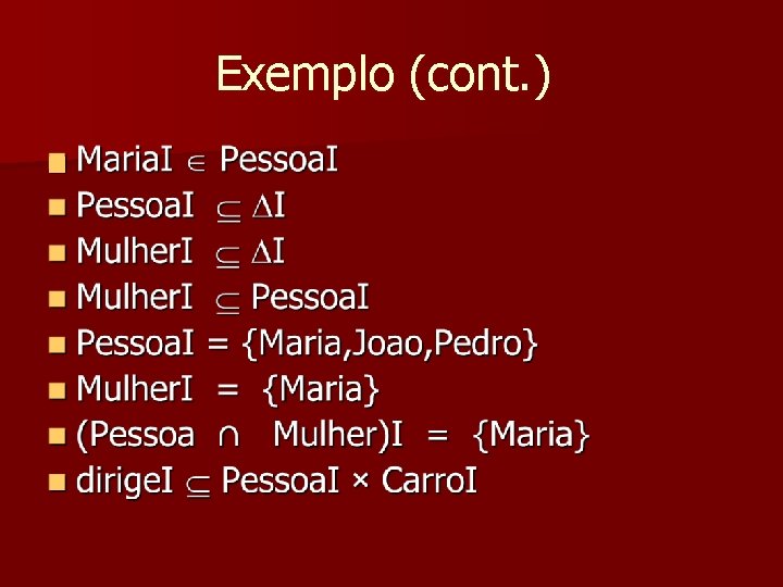 Exemplo (cont. ) n 