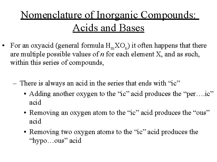 Nomenclature of Inorganic Compounds: Acids and Bases • For an oxyacid (general formula Hm.