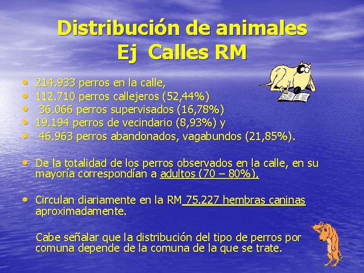 Distribución de animales Ej Calles RM • • • 214. 933 perros en la