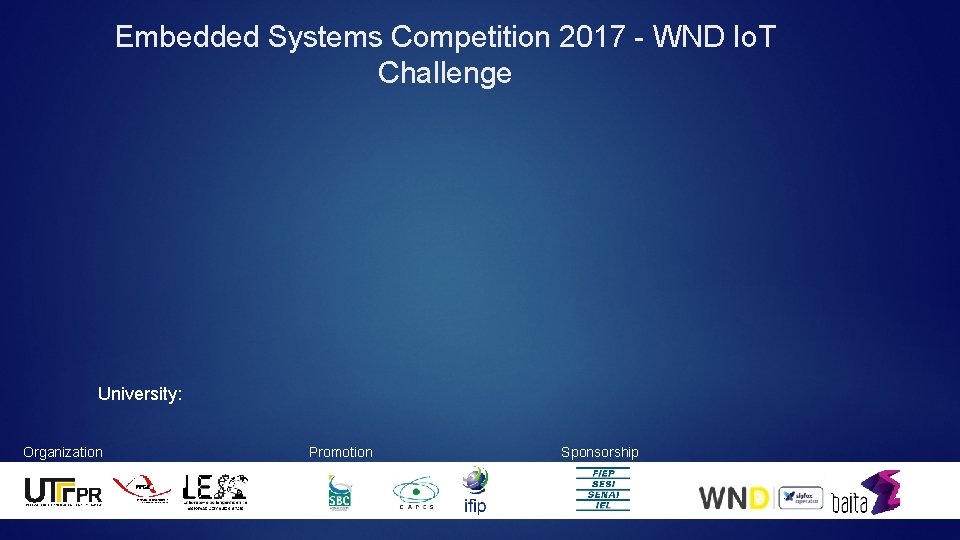 Embedded Systems Competition 2017 - WND Io. T Challenge University: Organization Promotion Sponsorship 