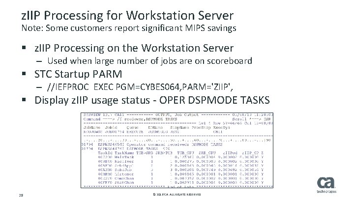 z. IIP Processing for Workstation Server Note: Some customers report significant MIPS savings §