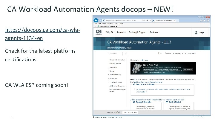 CA Workload Automation Agents docops – NEW! https: //docops. ca. com/ca-wlaagents-1134 -en Check for