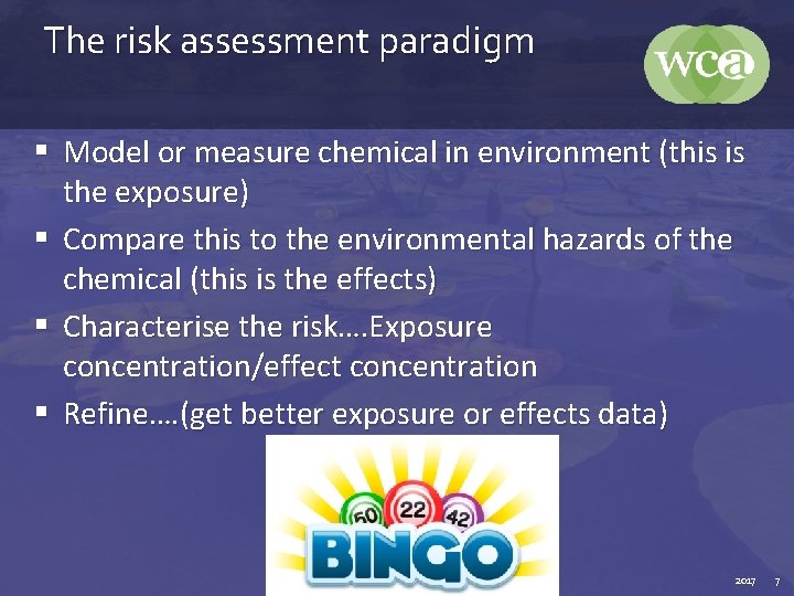 The risk assessment paradigm § Model or measure chemical in environment (this is the