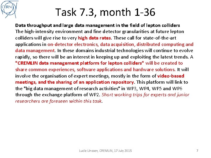 Task 7. 3, month 1 -36 Data throughput and large data management in the