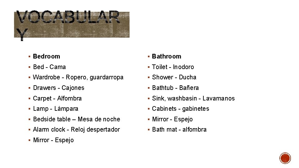 § Bedroom § Bathroom § Bed - Cama § Toilet - Inodoro § Wardrobe