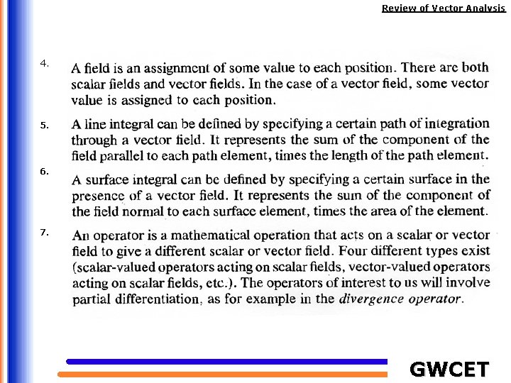 Review of Vector Analysis 4. 5. 6. 7. GWCET 