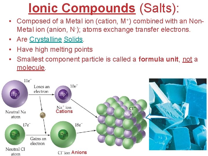 Ionic Compounds (Salts): • Composed of a Metal ion (cation, M+) combined with an Ionic Compounds (Salts): • Composed of a Metal ion (cation, M+) combined with an