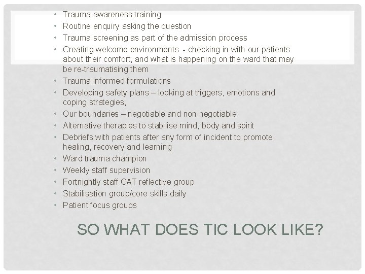 OVERVIEW OF TRAUMA INFORMED CARE STRUCTURE IMPLEMENTATION OF