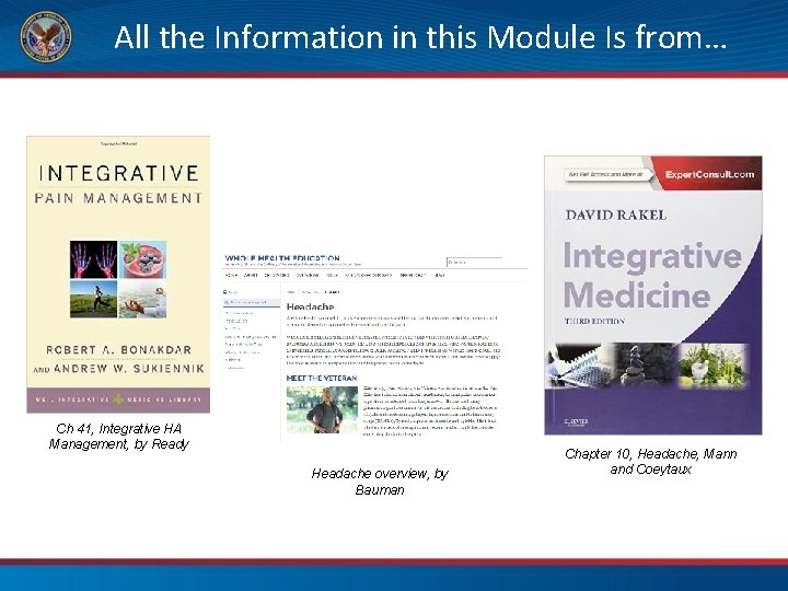 All the Information in this Module Is from… Ch 41, Integrative HA Management, by