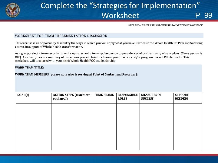 Complete the “Strategies for Implementation” P. 99 Worksheet 