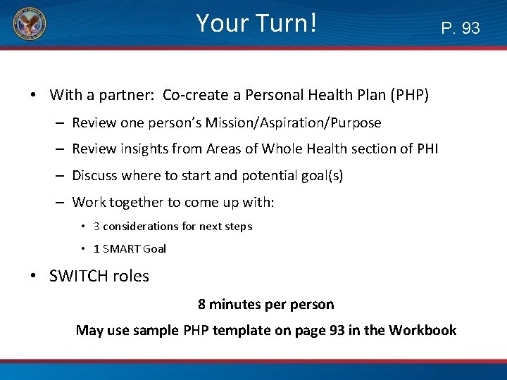 Your Turn! P. 93 • With a partner: Co-create a Personal Health Plan (PHP)