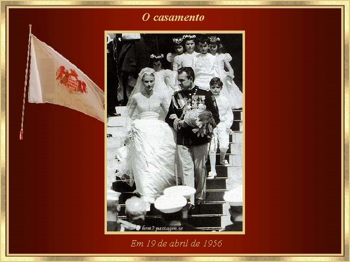 O casamento Em 19 de abril de 1956 