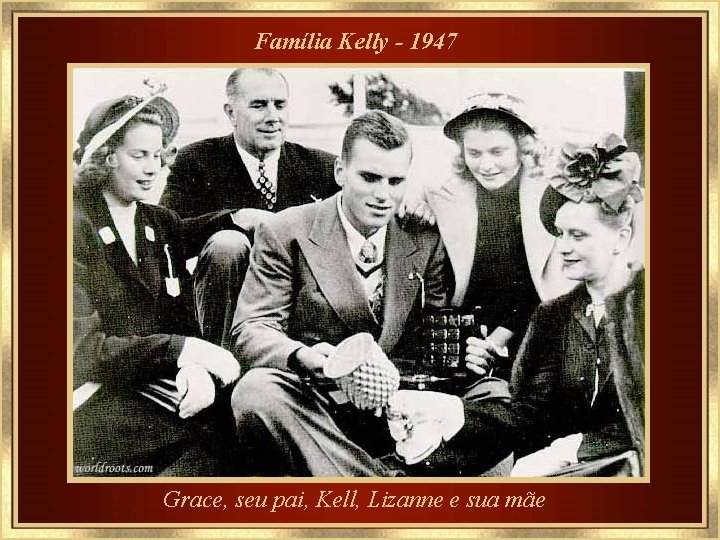 Família Kelly - 1947 Grace, seu pai, Kell, Lizanne e sua mãe 