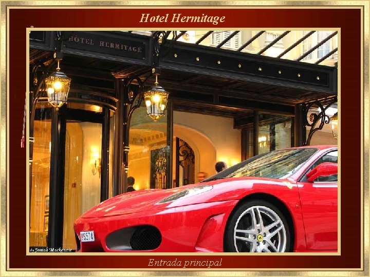 Hotel Hermitage Entrada principal 